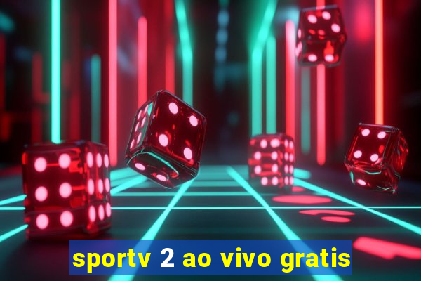 sportv 2 ao vivo gratis